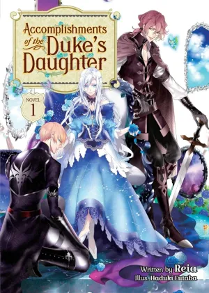 Accomplishments Of The Duke's Daughter (Light Novel) Vol. 1